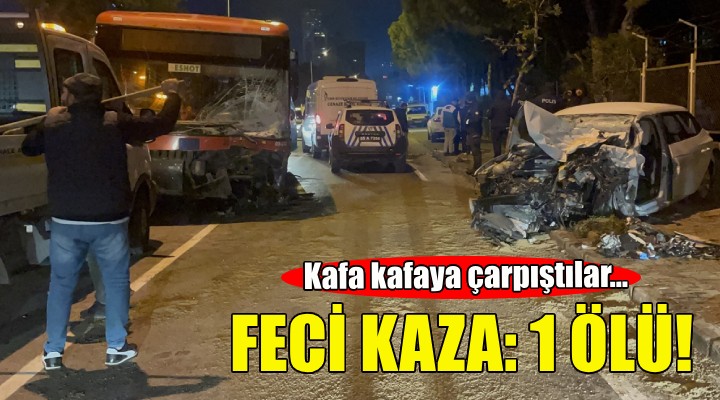 İzmir de feci kaza: 1 ölü, 2 yaralı!