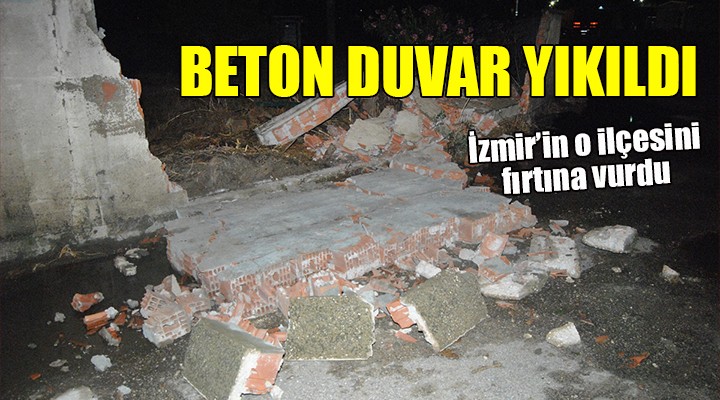 İzmir de fırtına etkili oldu... BETON DUVAR YIKILDI