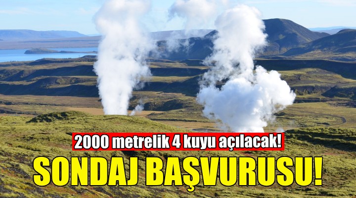 İzmir de jeotermal sondaj başvurusu!