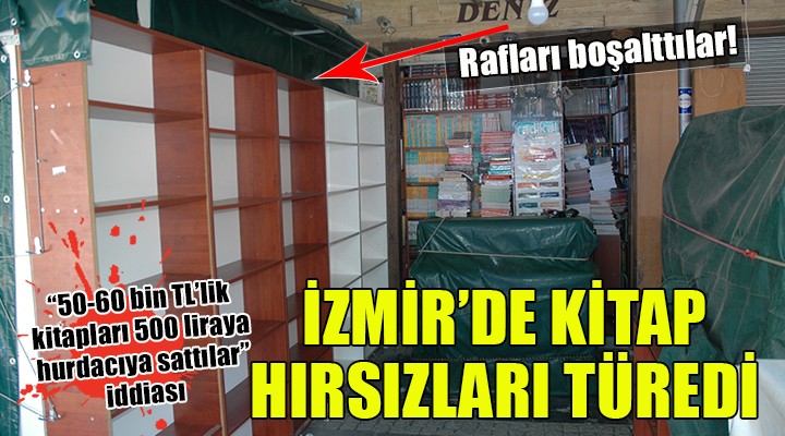 İzmir de kitap hırsızları türedi...  50-60 bin TL lik kitapları 500 TL ye hurdacıya sattılar  iddiası!