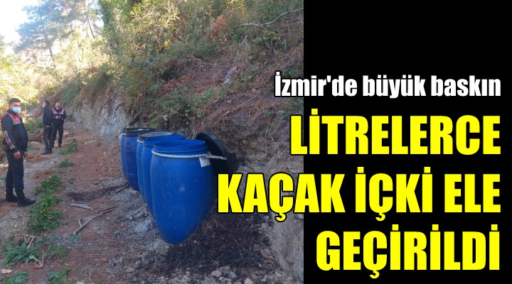 İzmir de litrelerce kaçak içki ele geçirildi