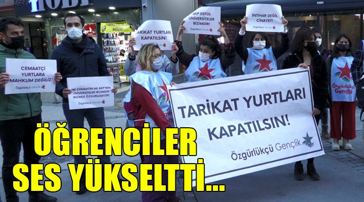 İzmir de öğrencilerden  Tarikat yurtları kapatılsın  eylemi