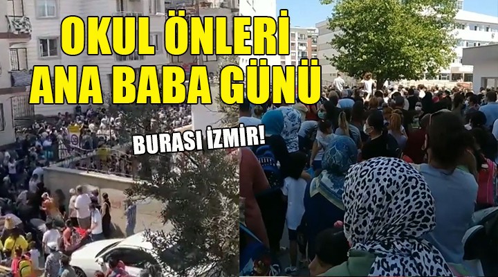 İzmir de okul önlerinde yoğun kalabalık!
