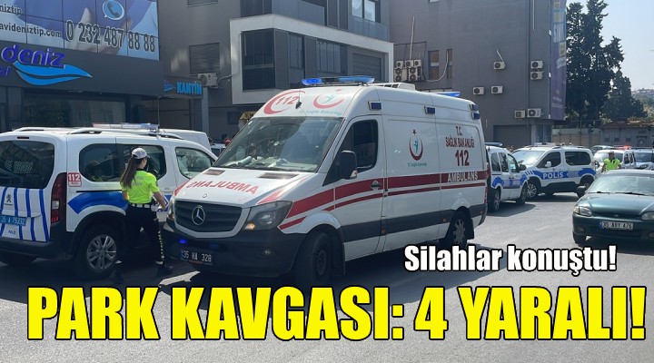 İzmir de park kavgasında kan aktı!