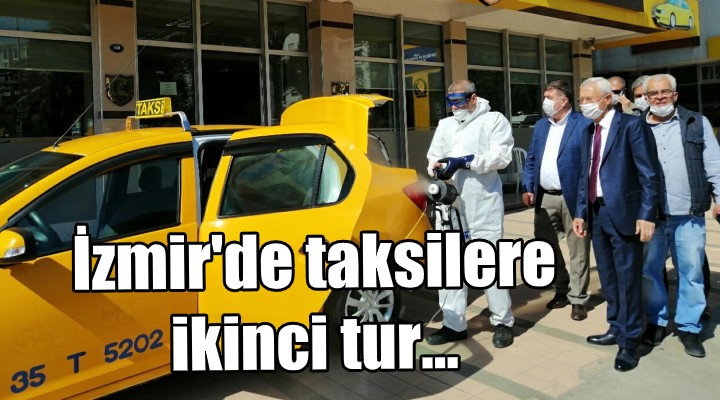 İzmir de taksilere 1 ayda ikinci temizlik