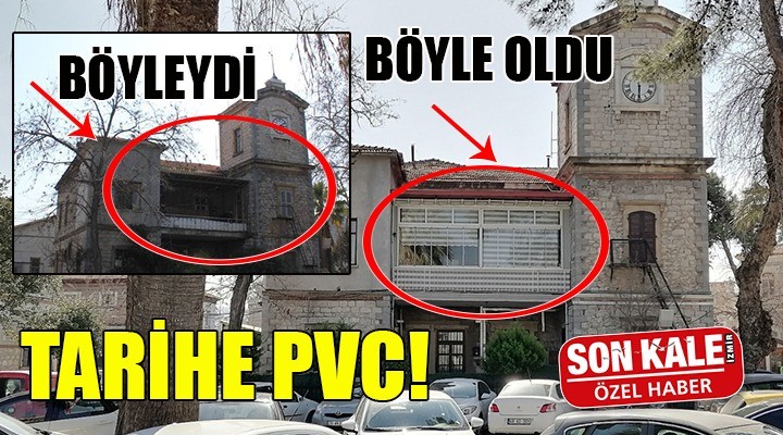 İzmir de tarihi skandal! Balkon keyfi için 131 yıllık binaya kaçak PVC yaptırdı