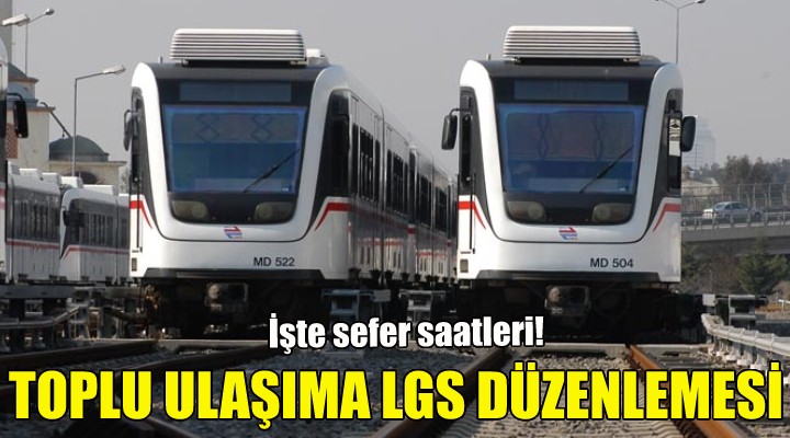 İzmir de toplu ulaşıma LGS düzenlemesi!
