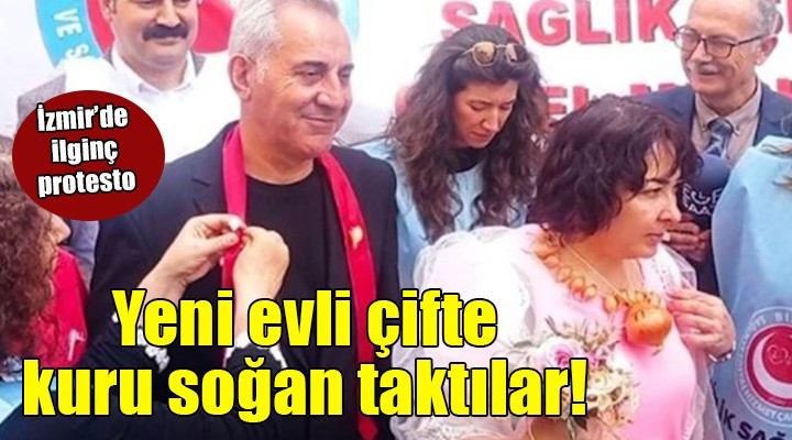 İzmir de yeni evli çifte kuru soğan taktılar!