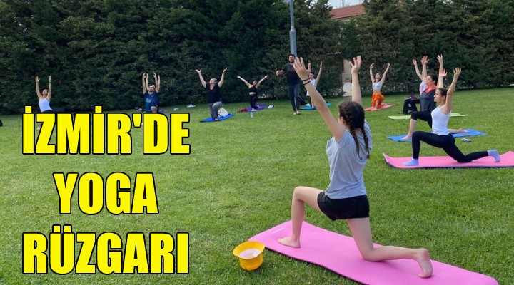 İzmir de yoga rüzgarı!