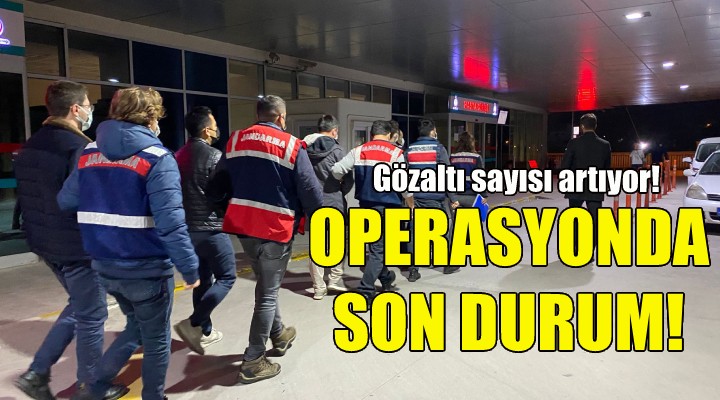 İzmir deki FETÖ operasyonunda son durum!