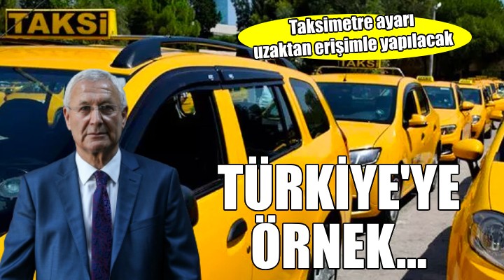 İzmir den Türkiye ye örnek uygulama... Taksimetre ayarı uzaktan erişimle yapılacak!