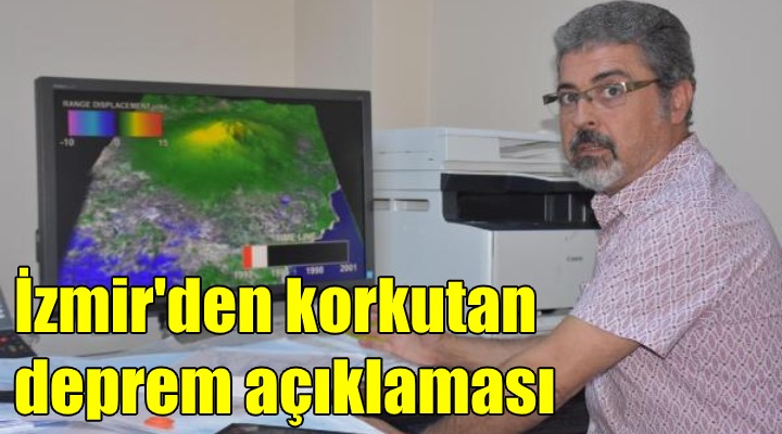 İzmir den flaş deprem açıklaması!