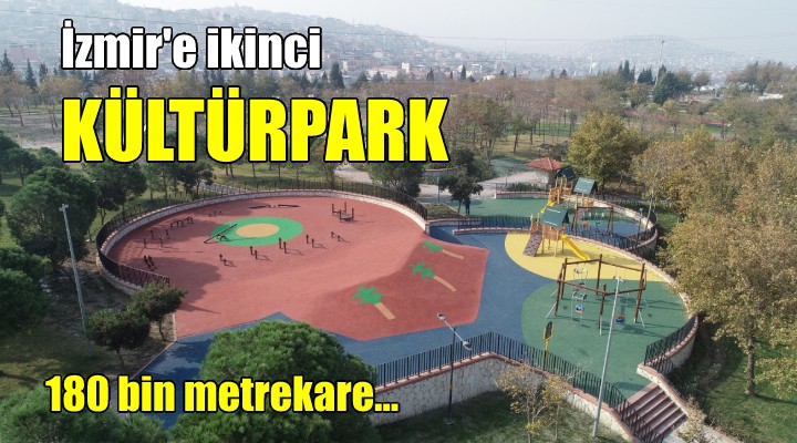 İzmir e ikinci Kültürpark!