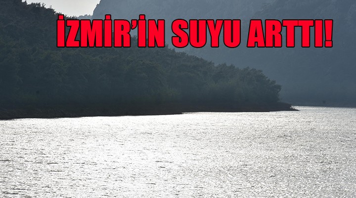 İzmir in barajlarındaki son durum!