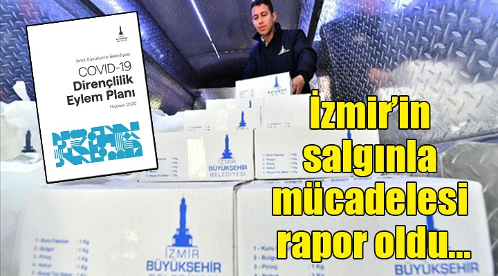 İzmir in salgınla mücadelesi rapor oldu...