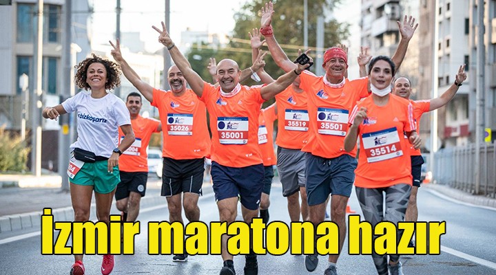 İzmir maratona hazır!
