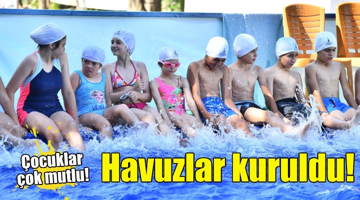 İzmir’de havuzlar kuruldu... Çocuklar çok mutlu!