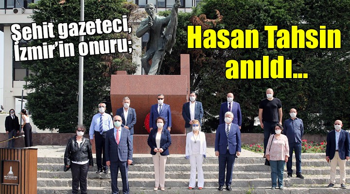 İzmir’in onuru Gazeteci Hasan Tahsin anıldı
