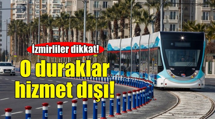 İzmirliler dikkat... Tramvay seferlerine koşu düzenlemesi!