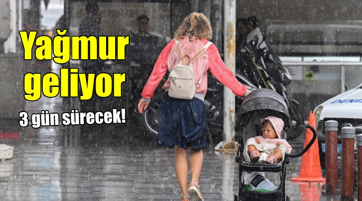 İzmirliler dikkat... Üç gün yağmurlu!