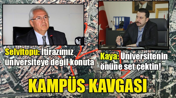 KAMPÜS KAVGASI ALEVLENDİ
