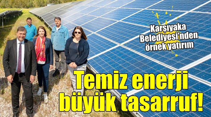 Karşıyaka Belediyesi Güneş Enerji Santrali 8  ayda 4 milyon 500 bin TL’lik elektrik üretti
