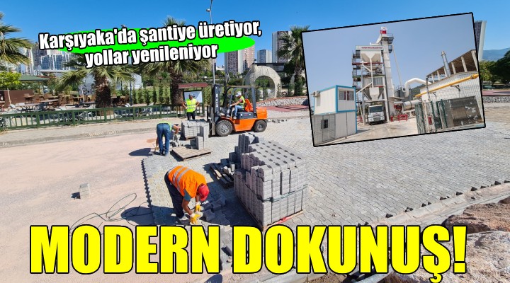 Karşıyaka Belediyesi’nden yollara modern dokunuş...