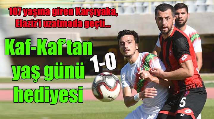 Karşıyaka-Elaziz Belediyespor: 1-0