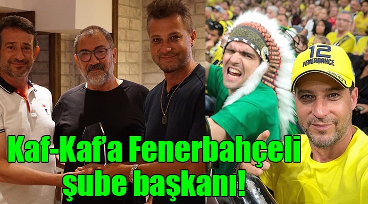 Karşıyaka ya Fenerbahçeli şube başkanı!