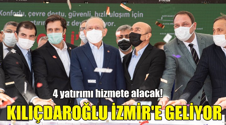Kılıçdaroğlu İzmir e geliyor!