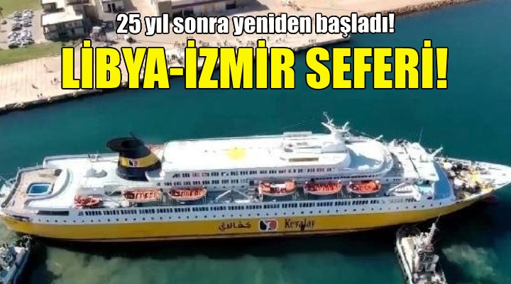 Libya dan İzmir e gemi seferi!