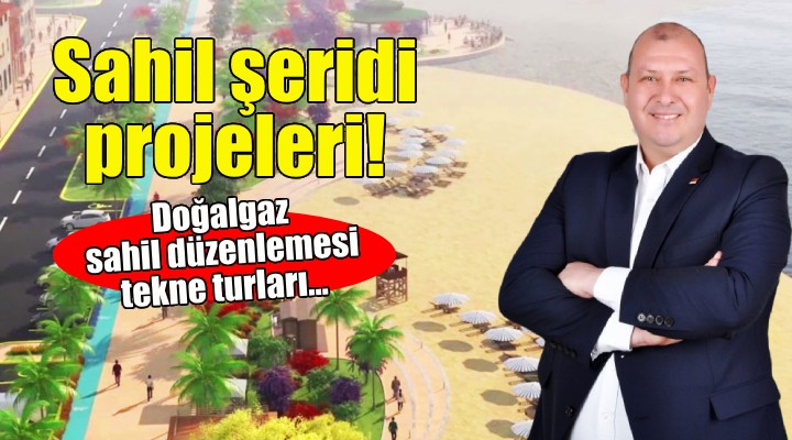 Menderes Adayı İlkay Çiçek ten sahil bölgesi projeleri!