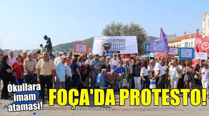 Okullara imam ataması Foça da protesto edildi!