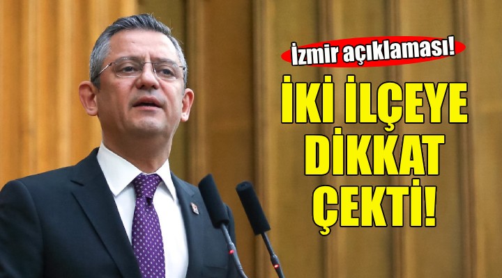 Özgür Özel den İzmir açıklaması!
