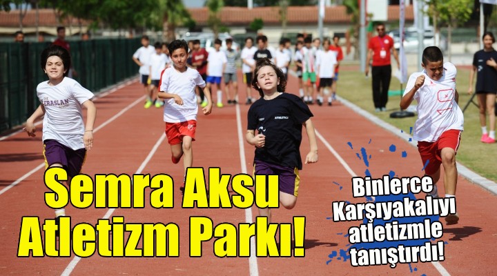 Semra Aksu Atletizm Parkı 1 yılda binlerce Karşıyakalıyı atletizm ile tanıştırdı!