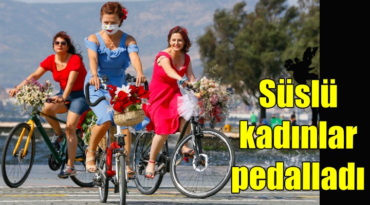 Süslü kadınlar, koronaya rağmen pedalladı