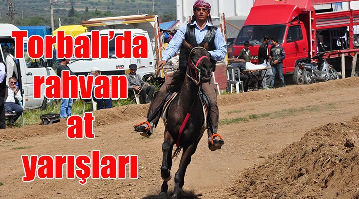 Torbalı'da rahvan at yarışları!
