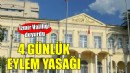 İzmir'de 4 günlük eylem yasağı...