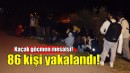 İzmir'de 86 kaçak göçmen yakalandı!
