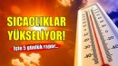 İzmir'de sıcaklıklar yükseliyor!