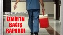 İzmir'in organ bağışı raporu....