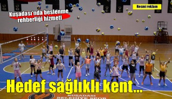 Kuşadası'nda hedef sağlıklı kent, sürdürülebilir yaşam