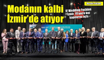 Modanın kalbi İzmir’de atıyor