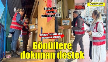 Başkan Yetişkin'den Ramazan öncesi gönüllere dokunan destek