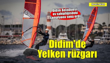 Didim Belediyesi’nin ev sahipliğinde Türkiye Yelken Şampiyonası sona erdi