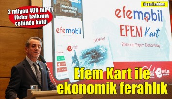 2 milyon 400 bin lira Efeler halkının cebinde kaldı: Efem Kart ile ekonomik ferahlık