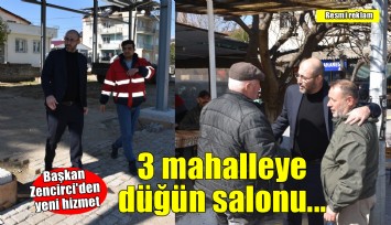 Başkan Zencirci'den düğün salonu hamlesi