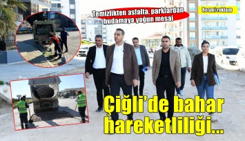 Çiğli’de bahar hareketliliği: Temizlikten asfalta, parklardan budamaya yoğun mesai