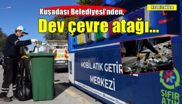 Kuşadası Belediyesi'nden 2025 yılında dev çevre atağı