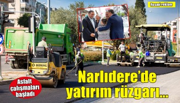 Narlıdere'de yatırım rüzgarı asfalt çalışmalarıyla başlıyor